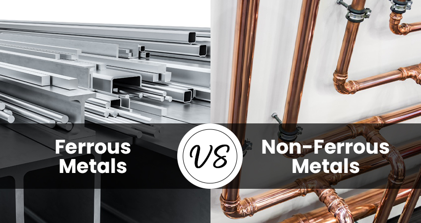 Understanding Ferrous and Non-Ferrous Metals: A Comprehensive Guide